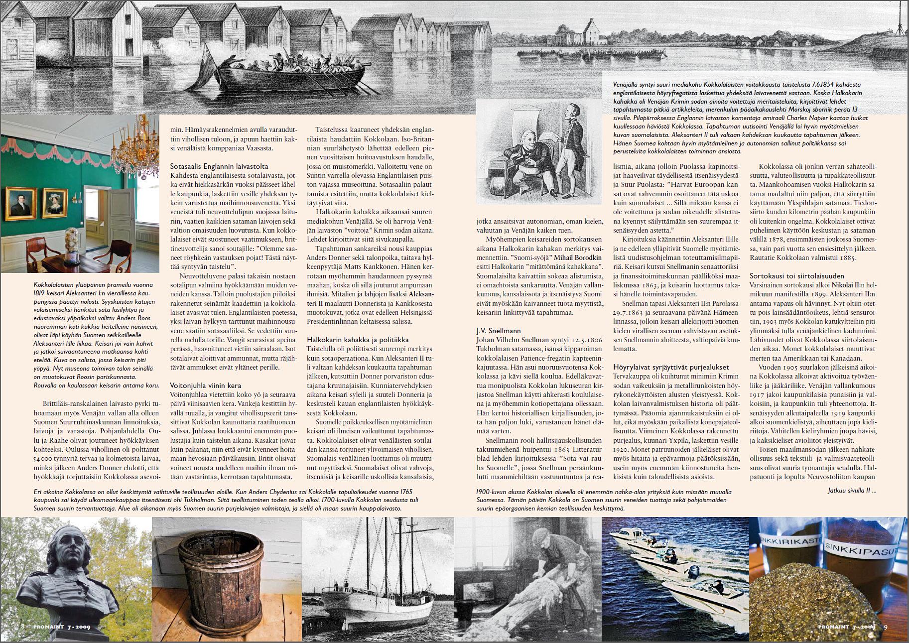 Anders Chydenius, Aleksanteri I, Aleksanteri II, J.V. Snellmann